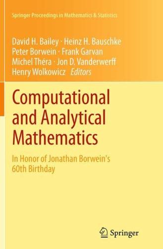 Computational and Analytical Mathematics : In Honor of Jonathan Borwein's 60th Birthday