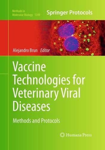 Vaccine Technologies for Veterinary Viral Diseases : Methods and Protocols