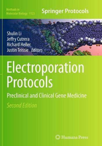 Electroporation Protocols : Preclinical and Clinical Gene Medicine