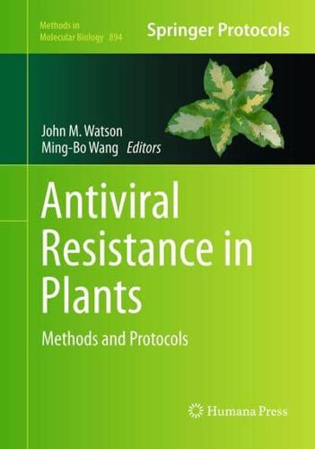 Antiviral Resistance in Plants : Methods and Protocols