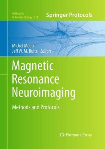 Magnetic Resonance Neuroimaging : Methods and Protocols