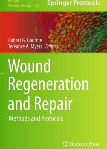 Wound Regeneration and Repair : Methods and Protocols