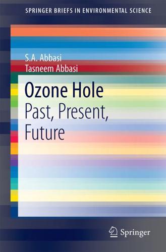 Ozone Hole : Past, Present, Future