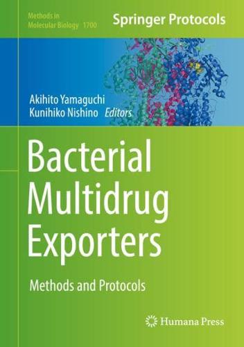 Bacterial Multidrug Exporters : Methods and Protocols