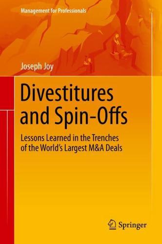 Divestitures and Spin-Offs : Lessons Learned in the Trenches of the World's Largest M&A Deals