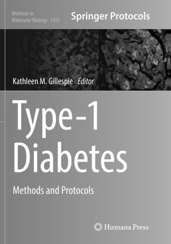 Type-1 Diabetes : Methods and Protocols