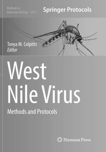 West Nile Virus : Methods and Protocols