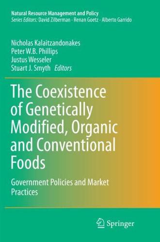 The Coexistence of Genetically Modified, Organic and Conventional Foods : Government Policies and Market Practices