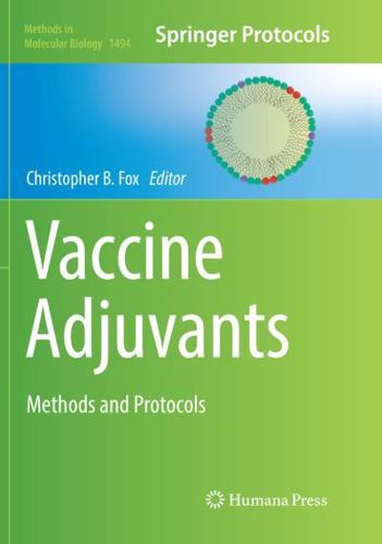 Vaccine Adjuvants : Methods and Protocols