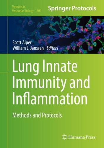 Lung Innate Immunity and Inflammation : Methods and Protocols