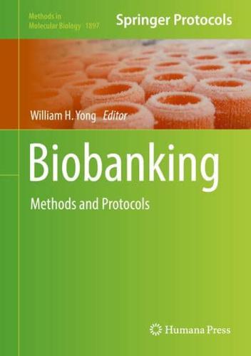 Biobanking : Methods and Protocols