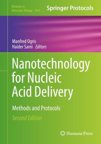 Nanotechnology for Nucleic Acid Delivery : Methods and Protocols