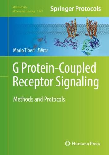 G Protein-Coupled Receptor Signaling : Methods and Protocols