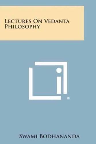 Lectures on Vedanta Philosophy