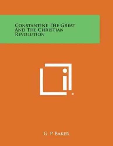 Constantine the Great and the Christian Revolution