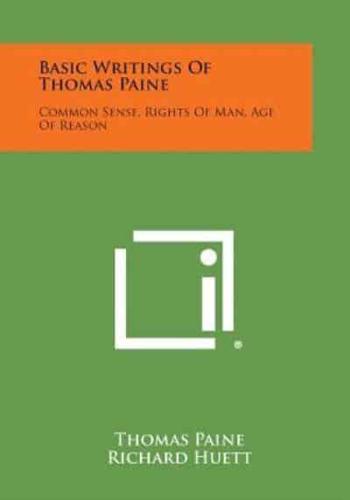Basic Writings of Thomas Paine