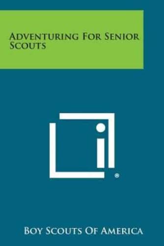 Adventuring for Senior Scouts