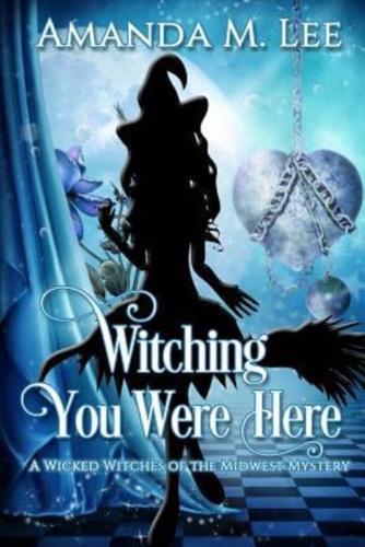 Witching You Were Here