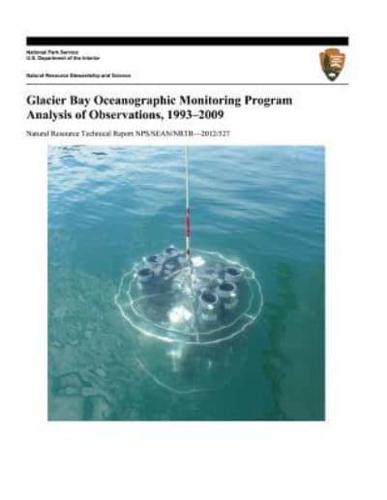 Glacier Bay Oceanographic Monitoring Program Analysis of Observations, 1993-2009