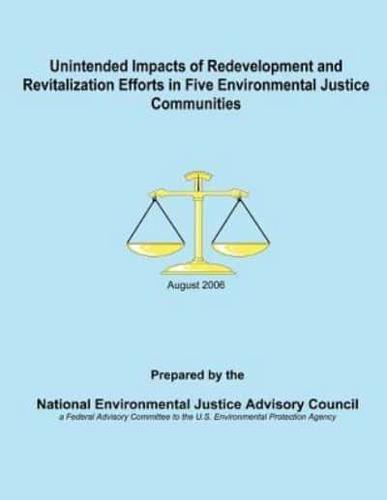 Unintended Impacts of Redevelopment and Revitalization Efforts in Five Environmental Justice Communities