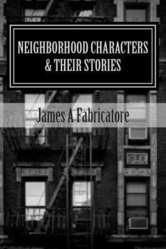 Neighborhood Characters and Their Stories