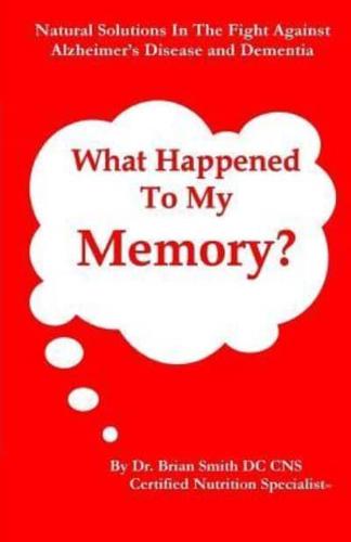 What Happened to My Memory?