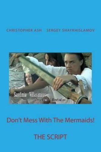 Don't Mess With the Mermaids!