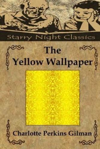 The Yellow Wallpaper