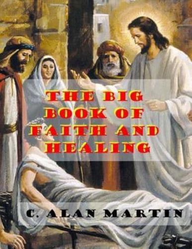 The Big Book of Faith and Healing