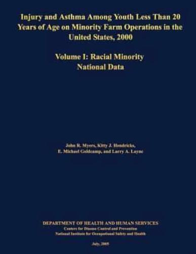 Injury and Asthma Among Youth Less Than 20 Years of Age on Minority Farm Operations in the United States, 2000