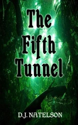 The Fifth Tunnel