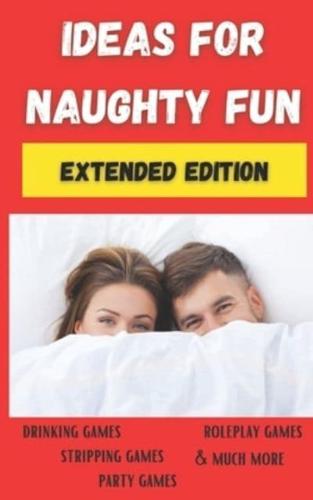 Ideas For Naughty Fun
