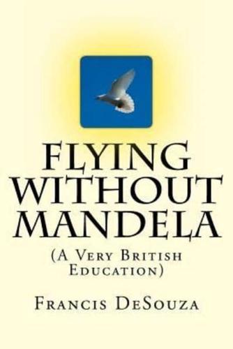 Flying Without Mandela