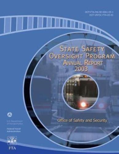 State Safety Oversight Program Annual Report for 2003