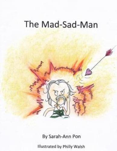The Mad-Sad-Man