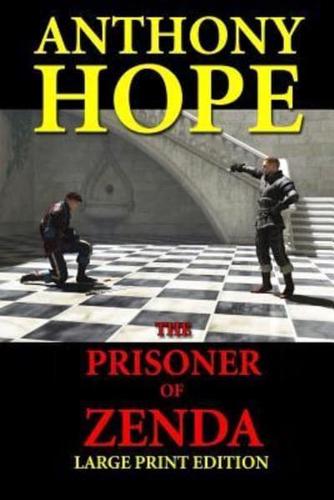 The Prisoner of Zenda - Large Print Edition