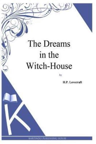 The Dreams in the Witch-House