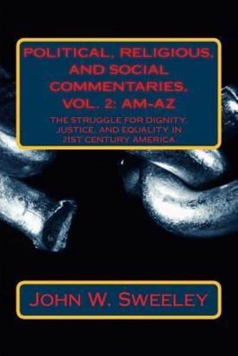 Political, Religious, and Social Commentaries, Vol. 2