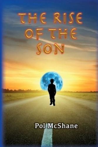The Rise of the Son