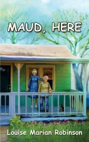 Maud, Here