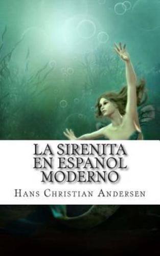 La Sirenita En Espanol Moderno