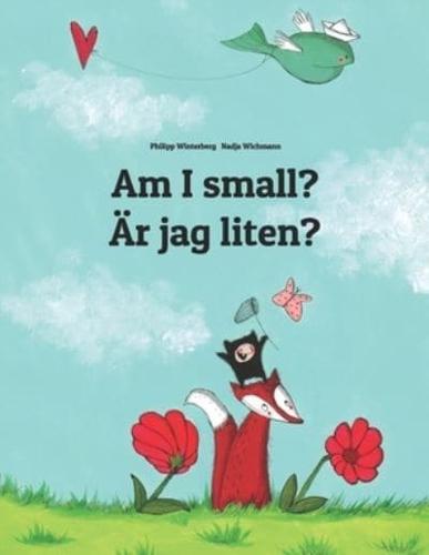 Am I Small? / Ar Jag Liten?