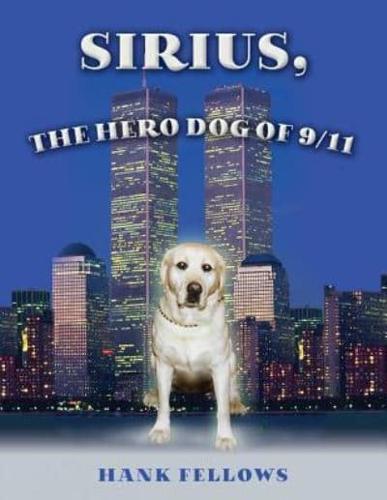 Sirius, the Hero Dog of 9/11