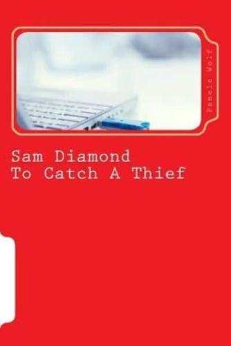 Sam Diamond to Catch a Thief