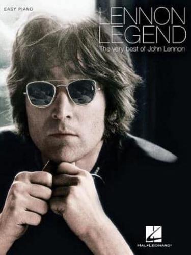 Lennon Legend the Very Best of John Lennon Easy Piano Pf Book