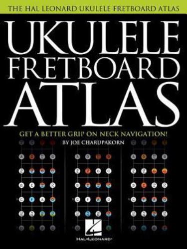 Ukulele Fretboard Atlas