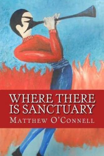 Where There Is Sanctuary