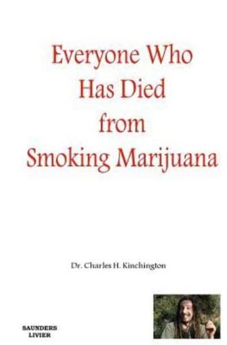 Everyone Who Has Died from Smoking Marijuana