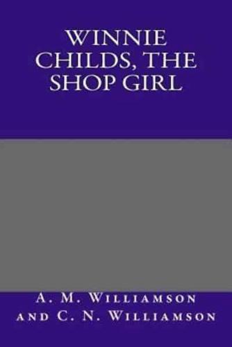 Winnie Childs, the Shop Girl