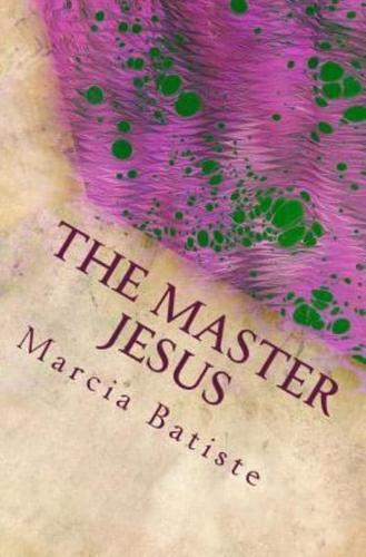 The Master Jesus